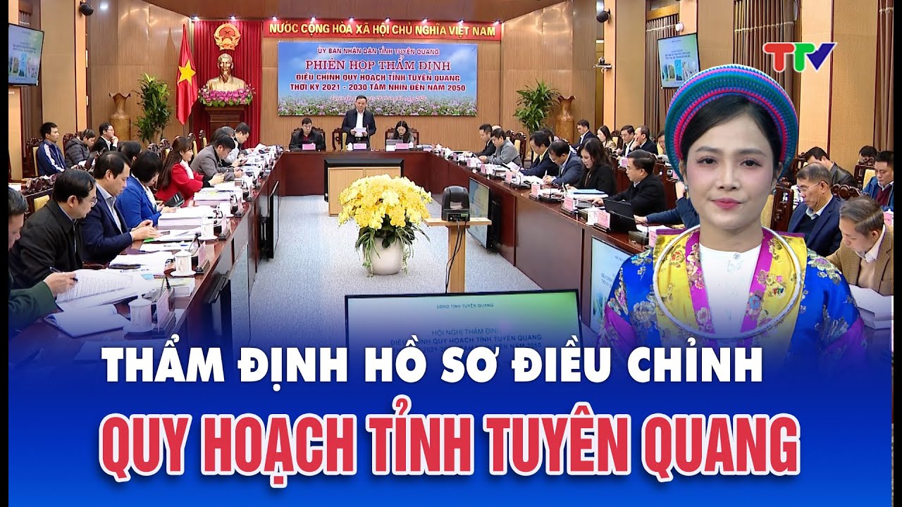 Thời sự tối 26/1/2026| Thẩm định hồ sơ điều chỉnh Quy hoạch tỉnh Tuyên Quang tầm nhìn đến năm 2050.