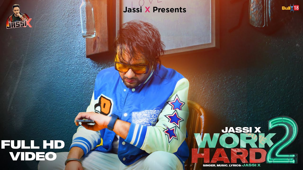 Work Hard 2 (Official Video) | Jassi X | Latest Punjabi Songs 2022