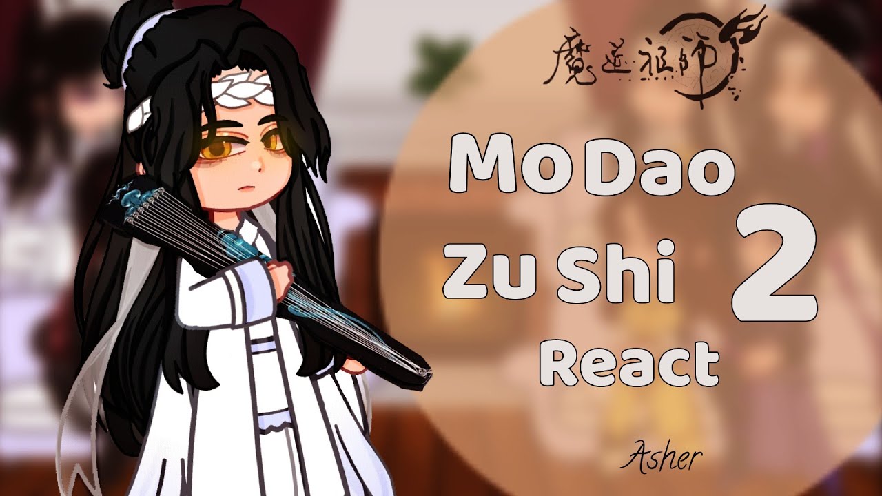 Mo Dao Zu Shi react to angst || Wangxian || part 2/? || Grand Master of Demonic Cultivation