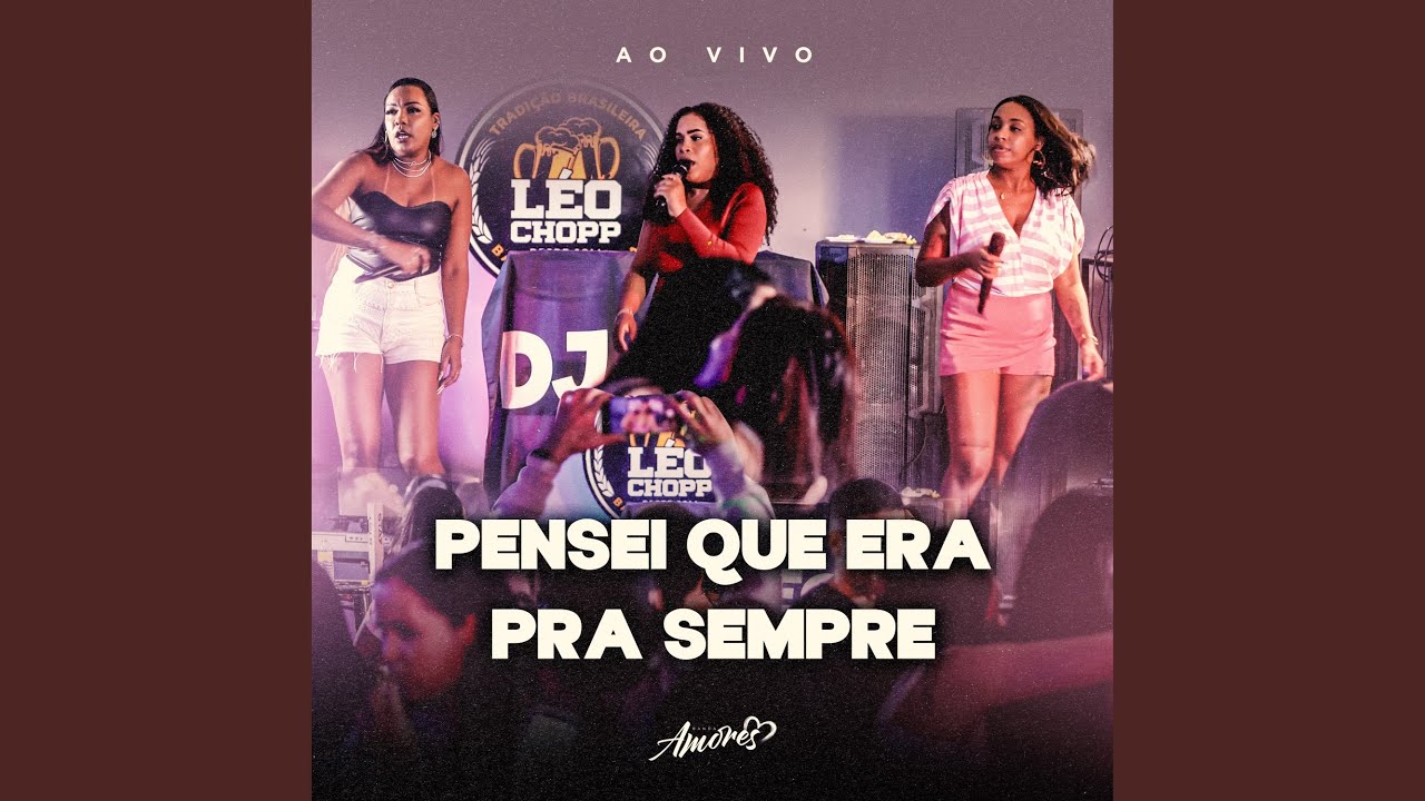 Pensei Que Era pra Sempre (Ao Vivo)
