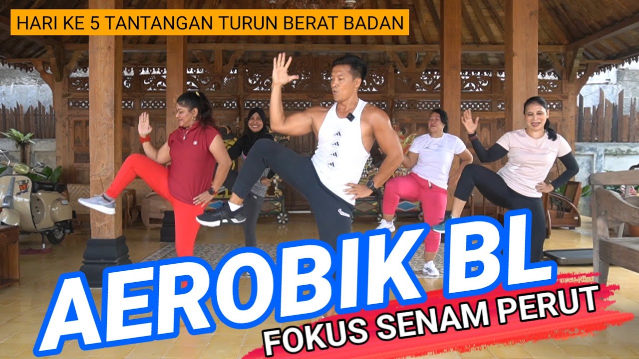 AEROBIK BL FOKUS SENAM PERUT |  TANTANGAN 14 HARI TURUN BERAT BADAN HARI KE 5