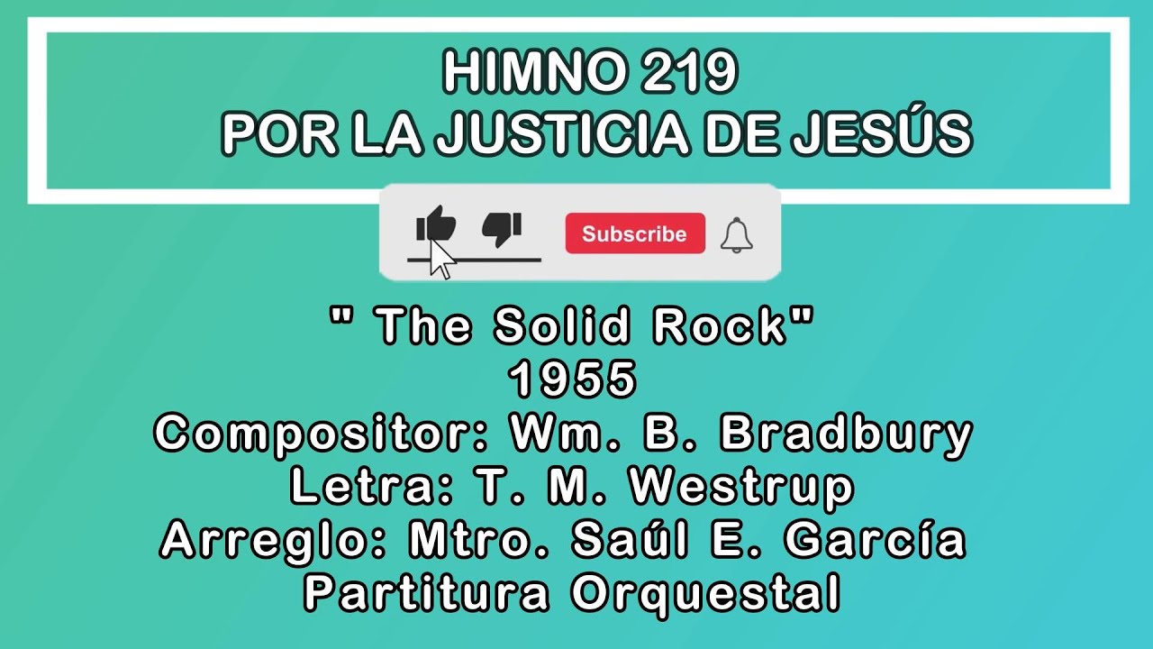 Himno 219 Himnario Popular Por La Justicia De Jesús | Wm. Bradbury (1955) Orquestal