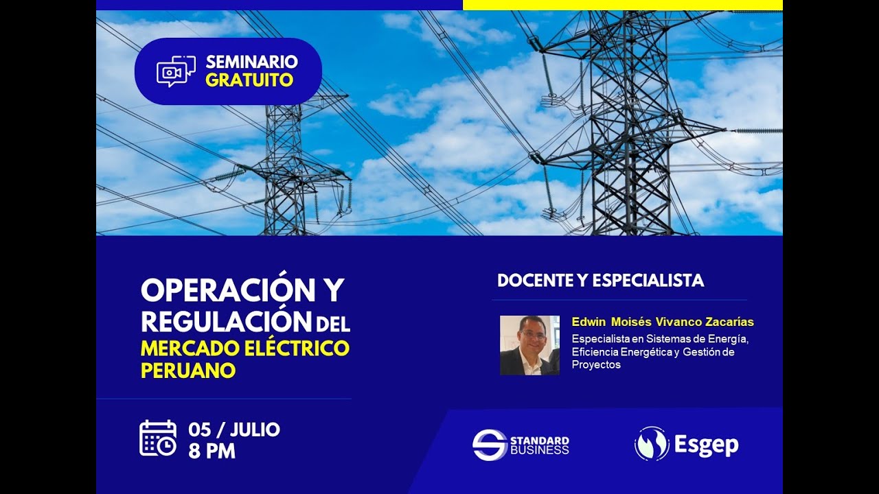 #SEMINARIO OPERACION Y REGULACION EN EL MERCADO ELECTRICO PERUANO