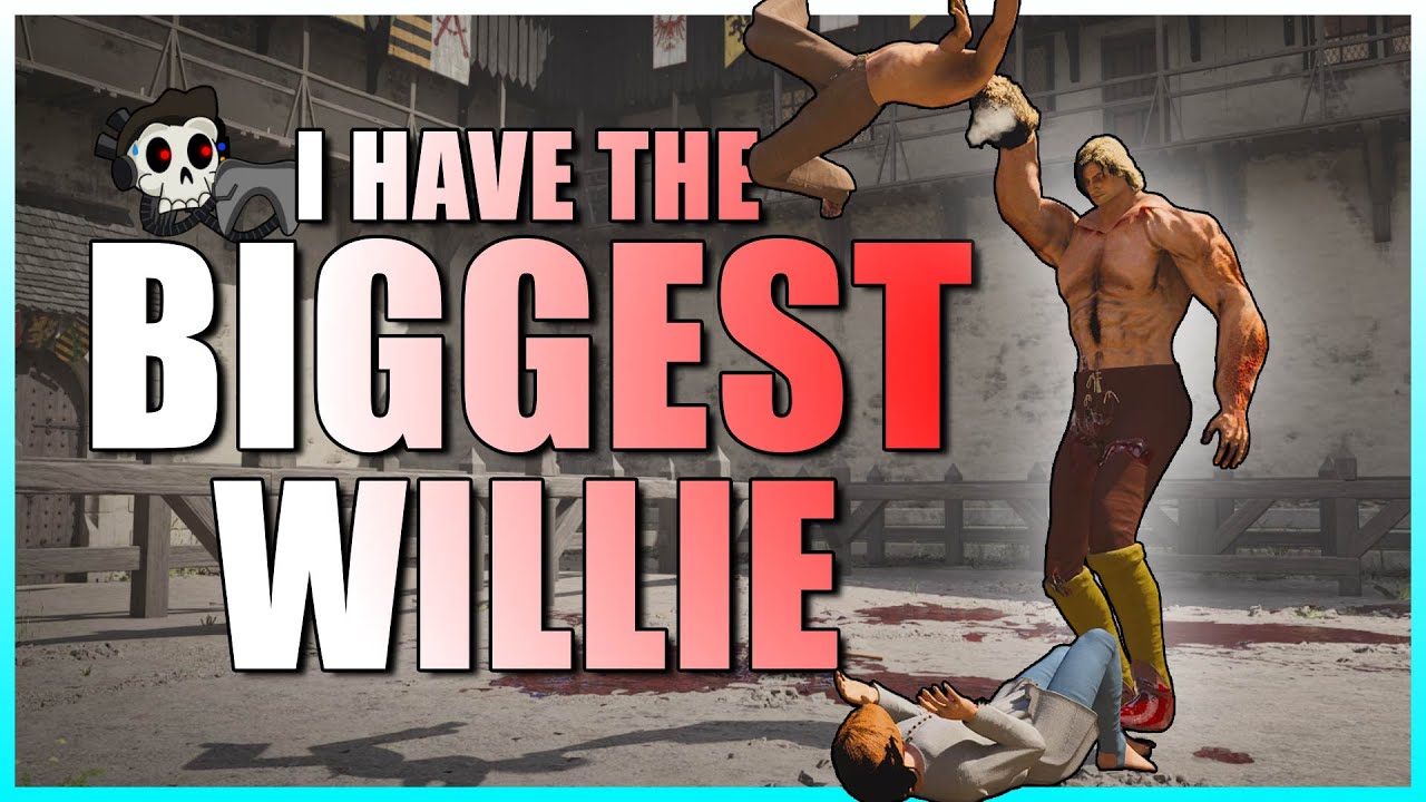 The Biggest Willie In Half Sword