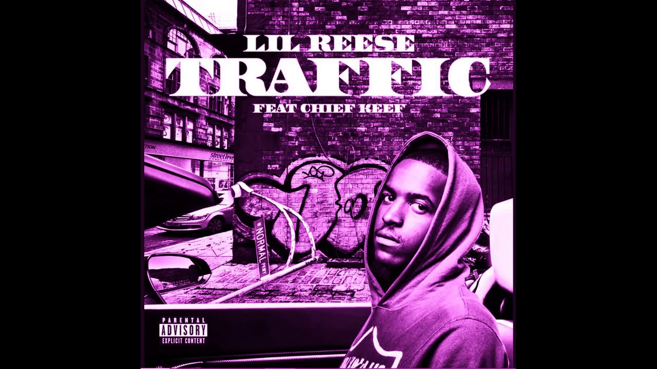 lil reese & chief keef - traffic (slowed)