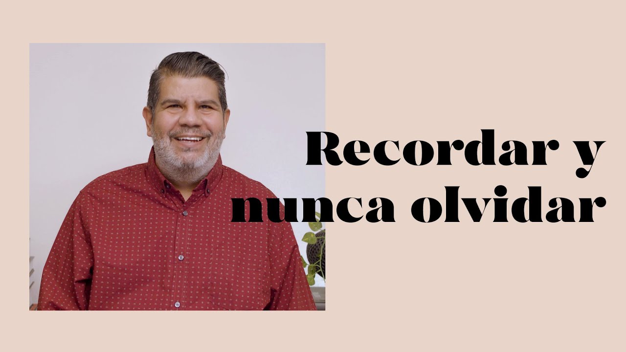 Recordar y nunca olvidar - Alejandro Escobedo