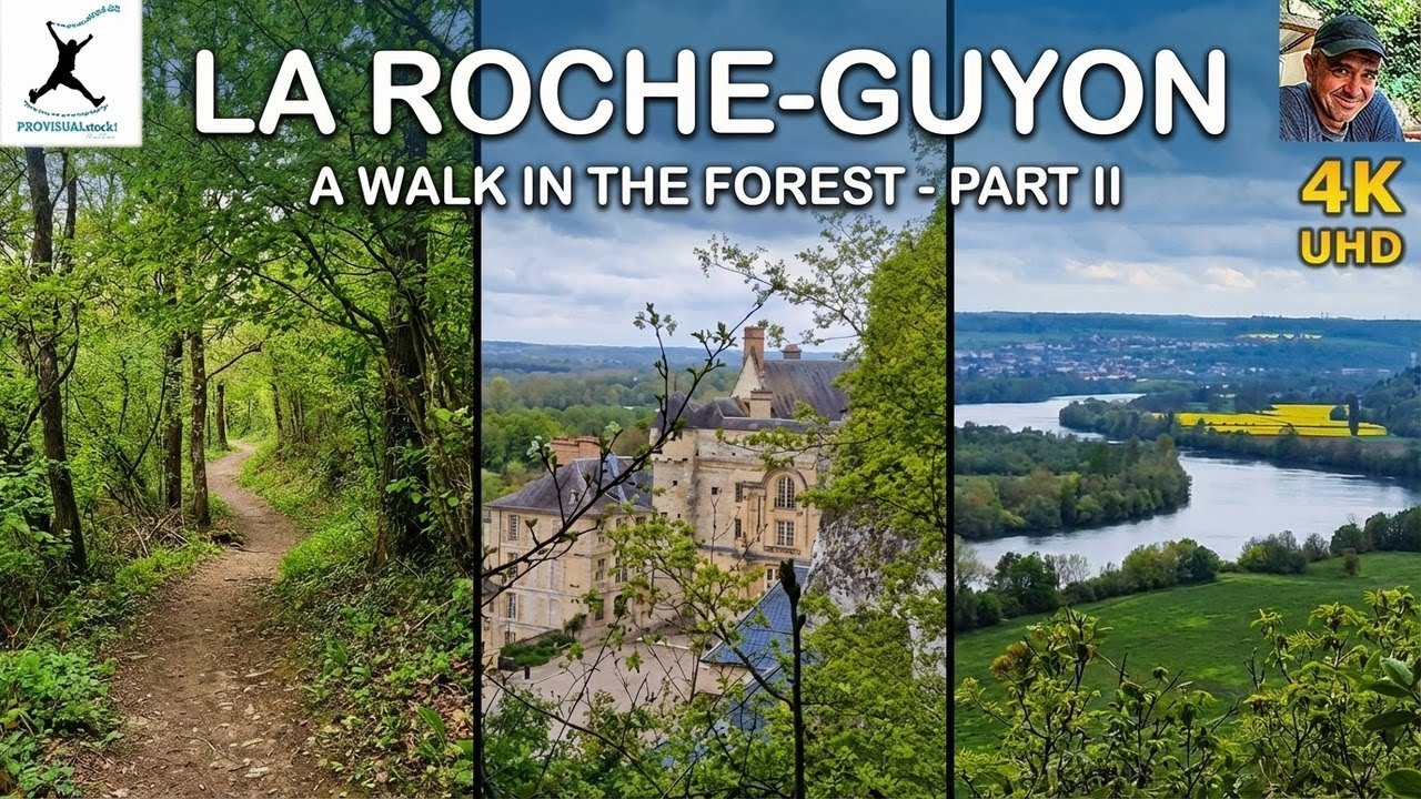LA ROCHE-GUYON &ndash; Forest Walk Above the Seine | Tower & Clifftop Views | Part II