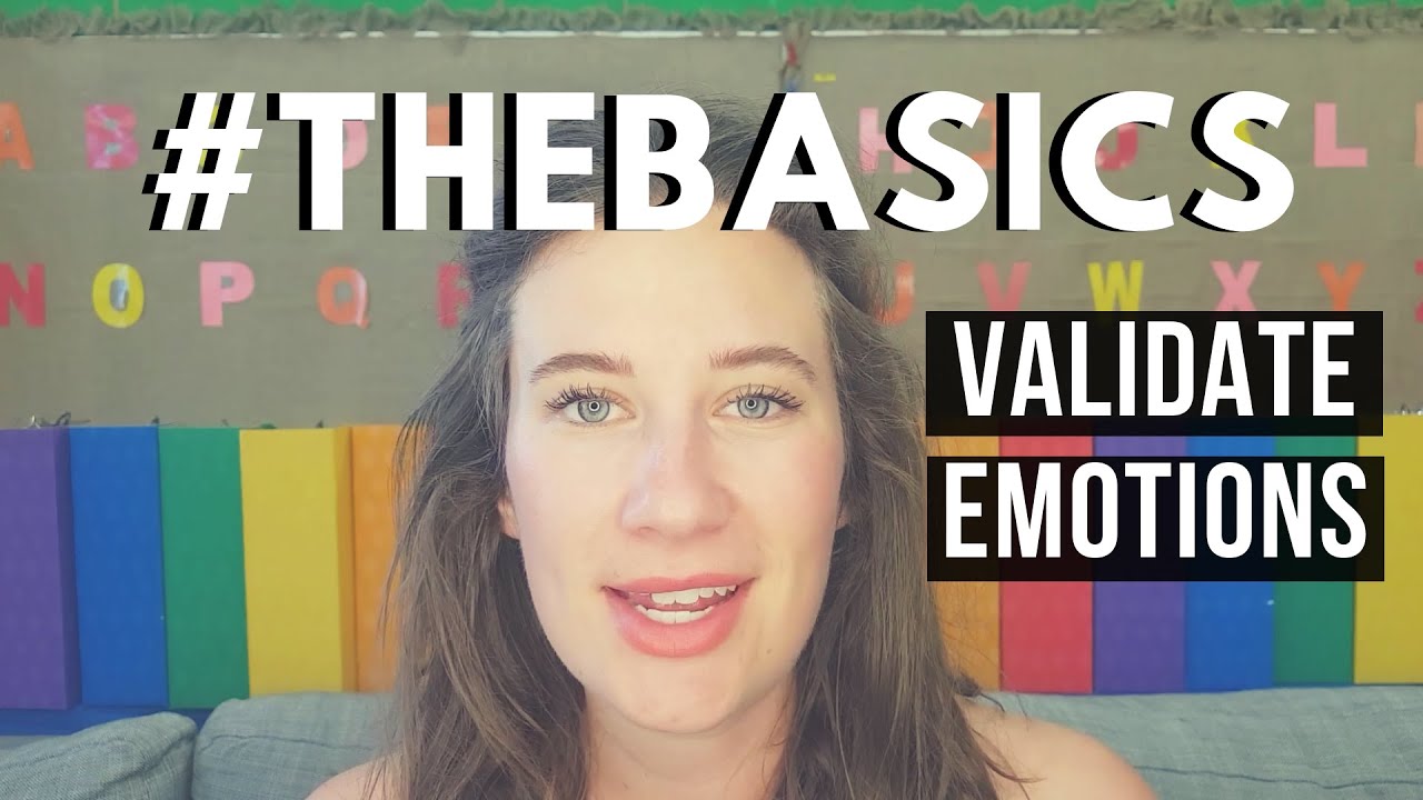 How to Validate Emotions #thebasics