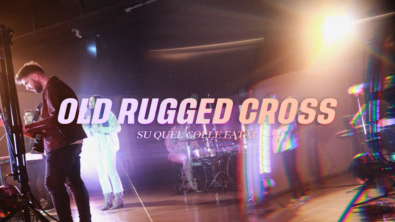 OLD RUGGED CROSS - Su quel colle Fatal | Celebration Italia