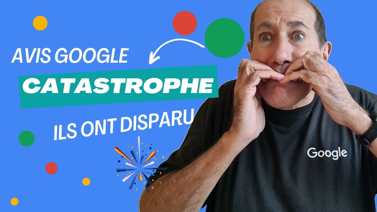 URGENT : Vos Avis Google ont DISPARU ? Voici pourquoi !