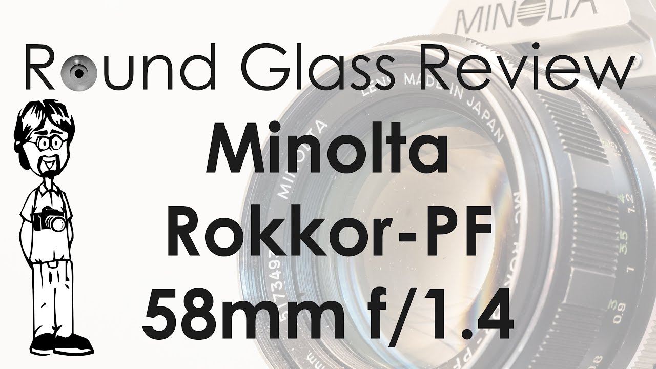 Minolta Rokkor-PF 58mm f/1.4 (Vintage Charm for the Modern Photographer) | Round Glass Review