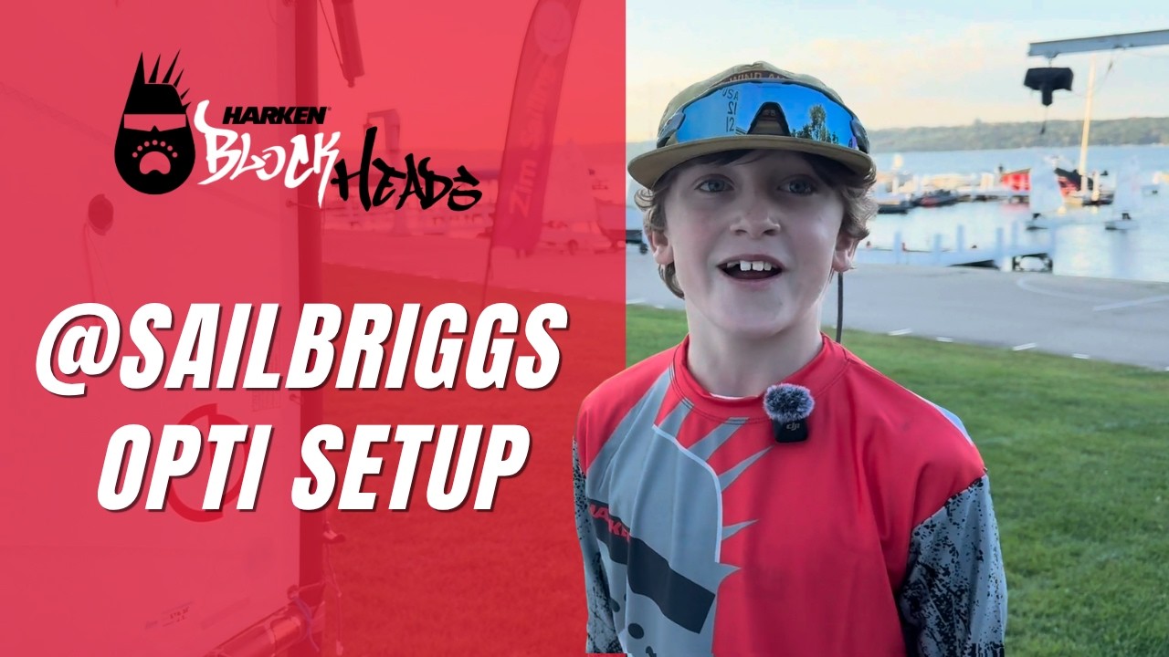 How to Set Up an Optimist Dinghy: Tips & Tricks with Briggs | Harken Blockheads