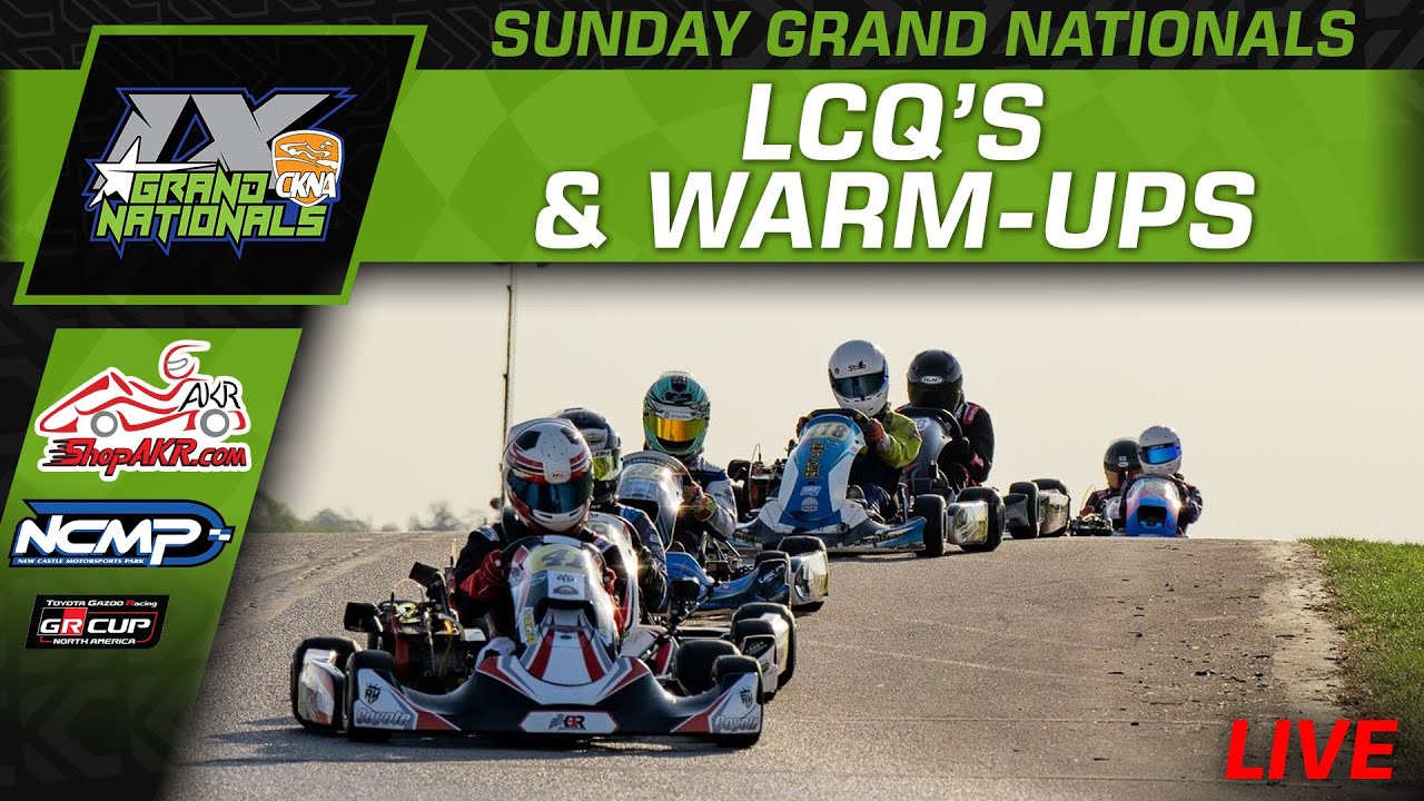 2025 CKNA Grand Nationals | New Castle, IN | Sunday - LCQ's & Warm-Ups