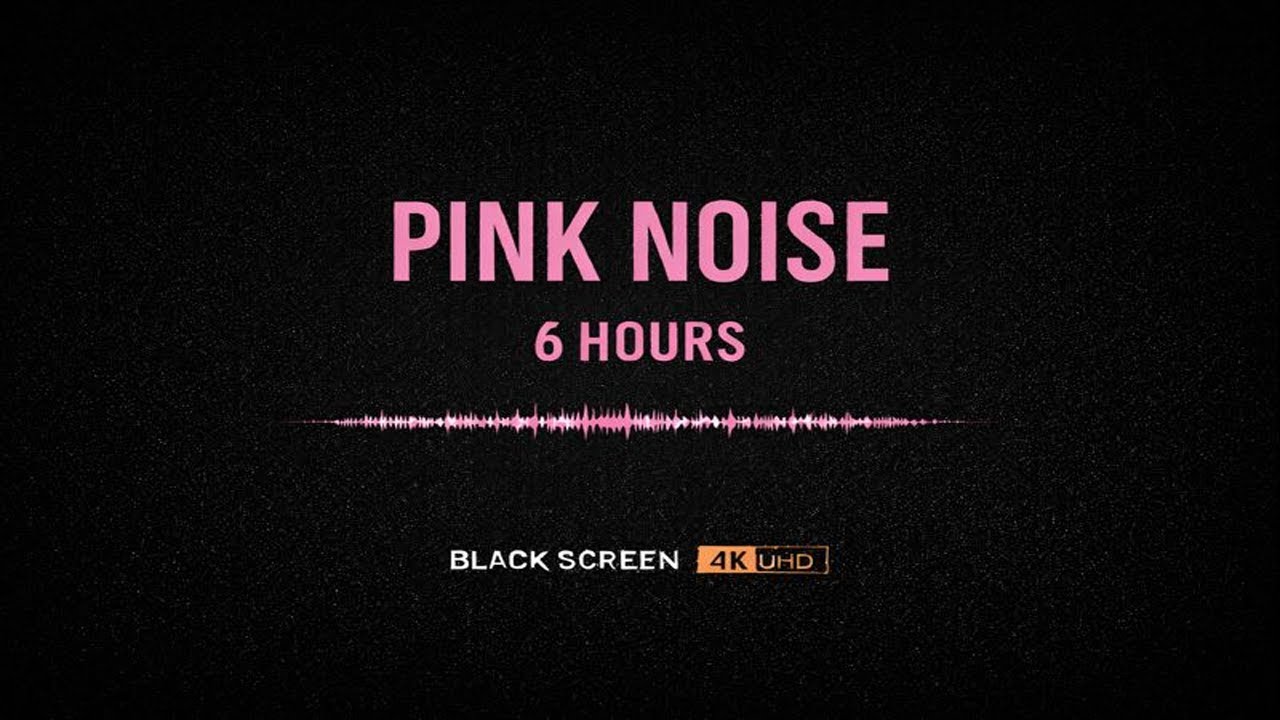 Pink Noise 6 Hours – Soft Balanced Noise | Black Screen | 4K UHD