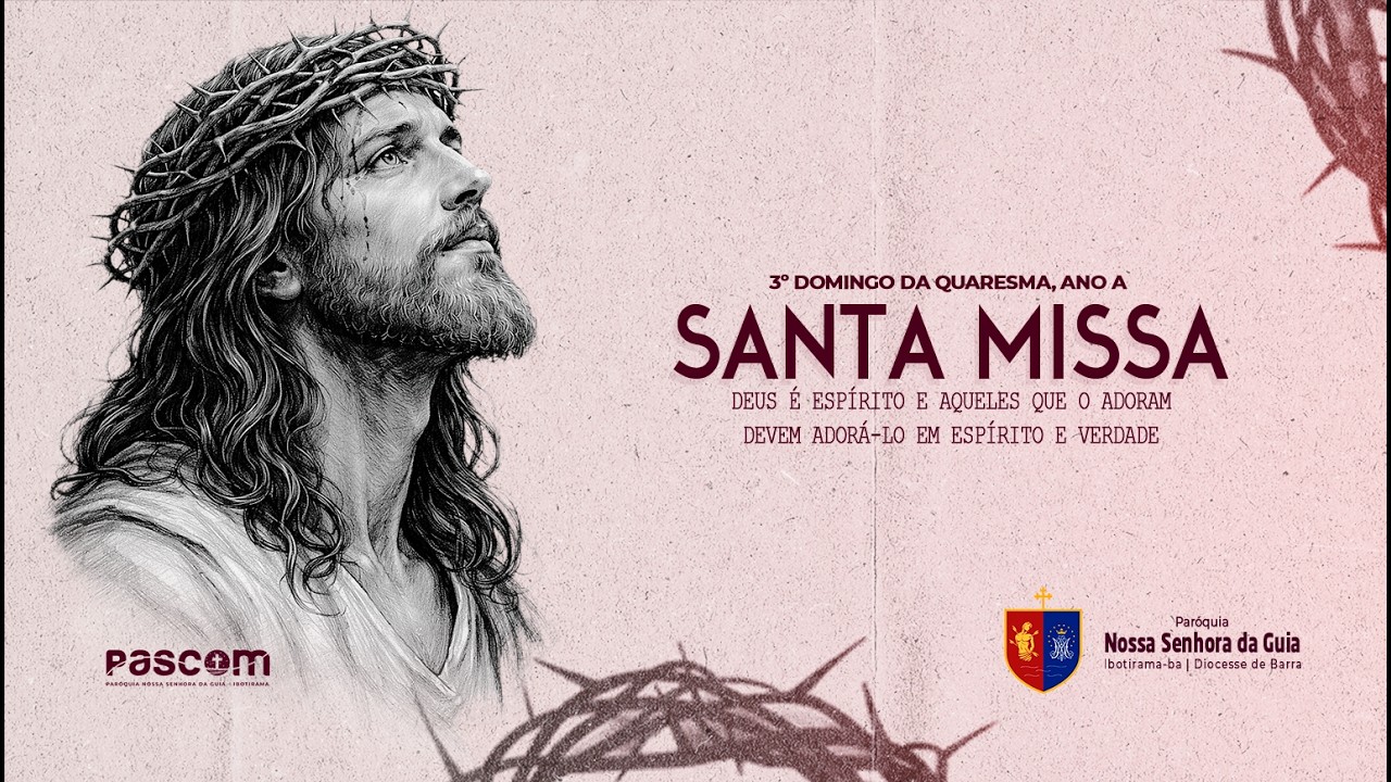Santa Missa | 3º Domingo da Quaresma