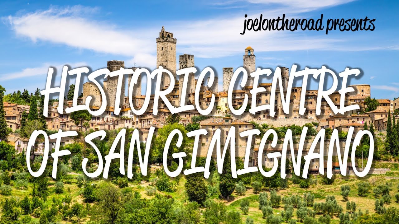 Historic Centre of San Gimignano - UNESCO World Heritage Site