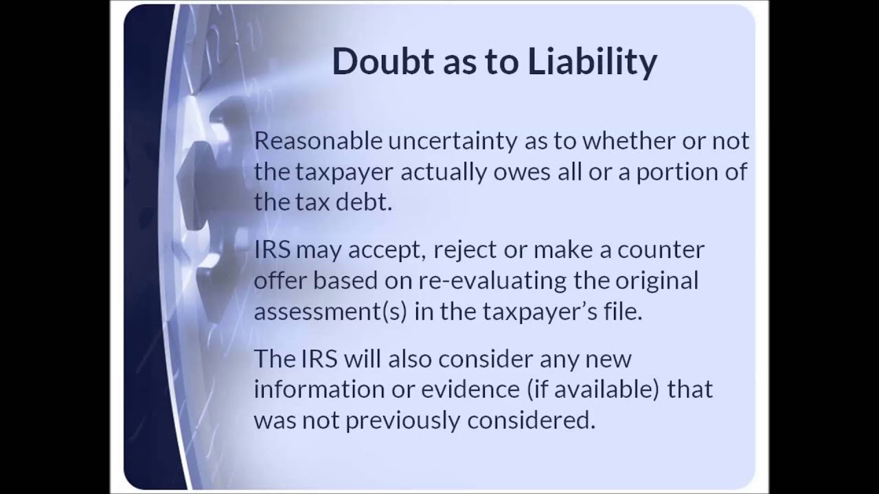 Negotiate IRS Settlement Doubt as to Liability