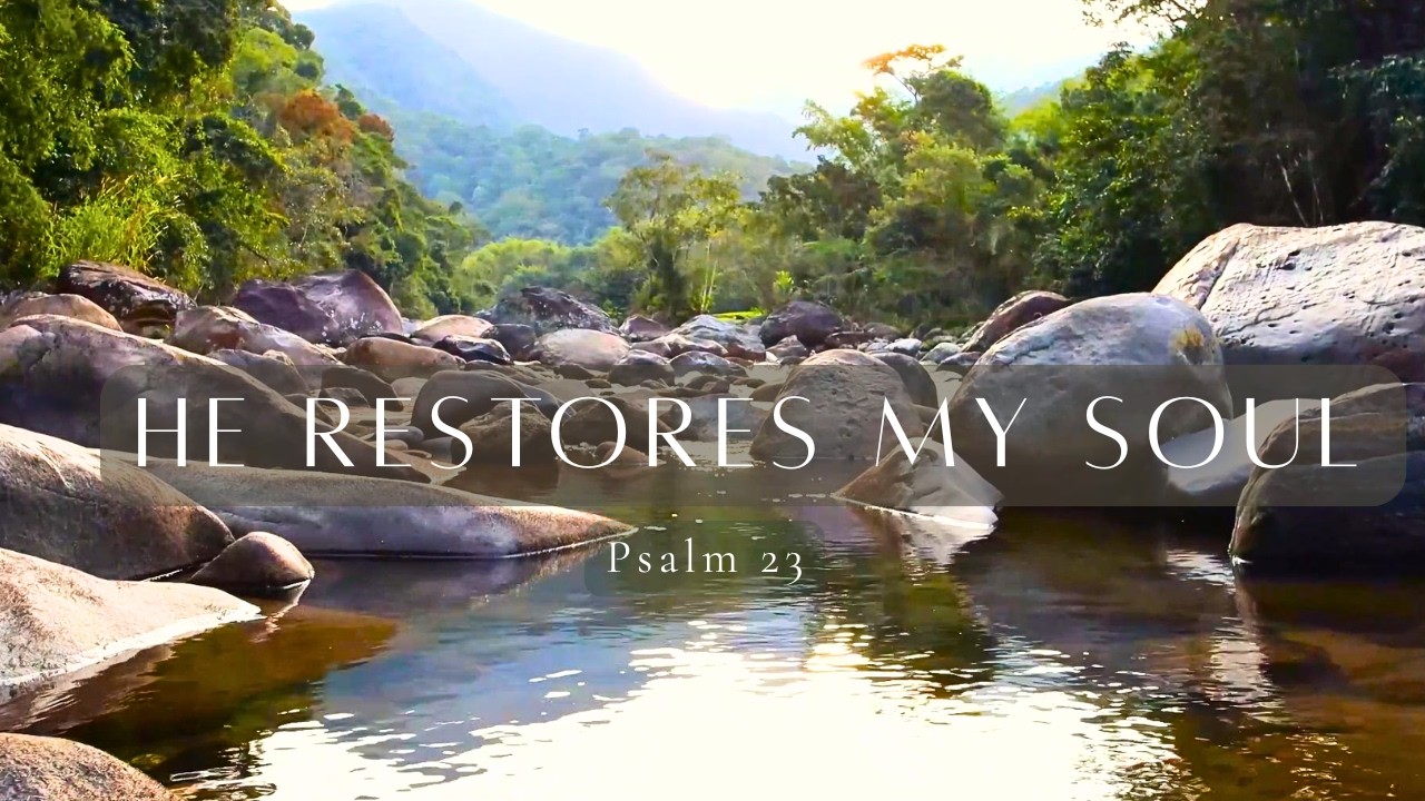 Psalm 23 – Still Waters Worship | 2 Hours Peaceful Christian Prayer Music
