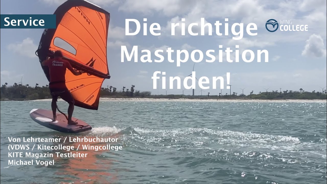 Wingcollege I Die richtige Wingfoil Mast-Position finden I mit Michi Schweiger von Naish
