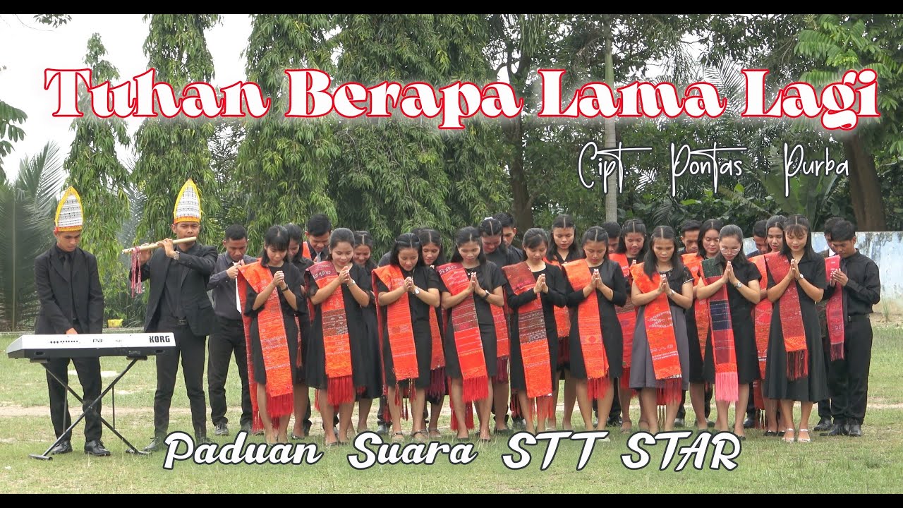 TUHAN BERAPA LAMA LAGI | PADUAN SUARA STT STAR