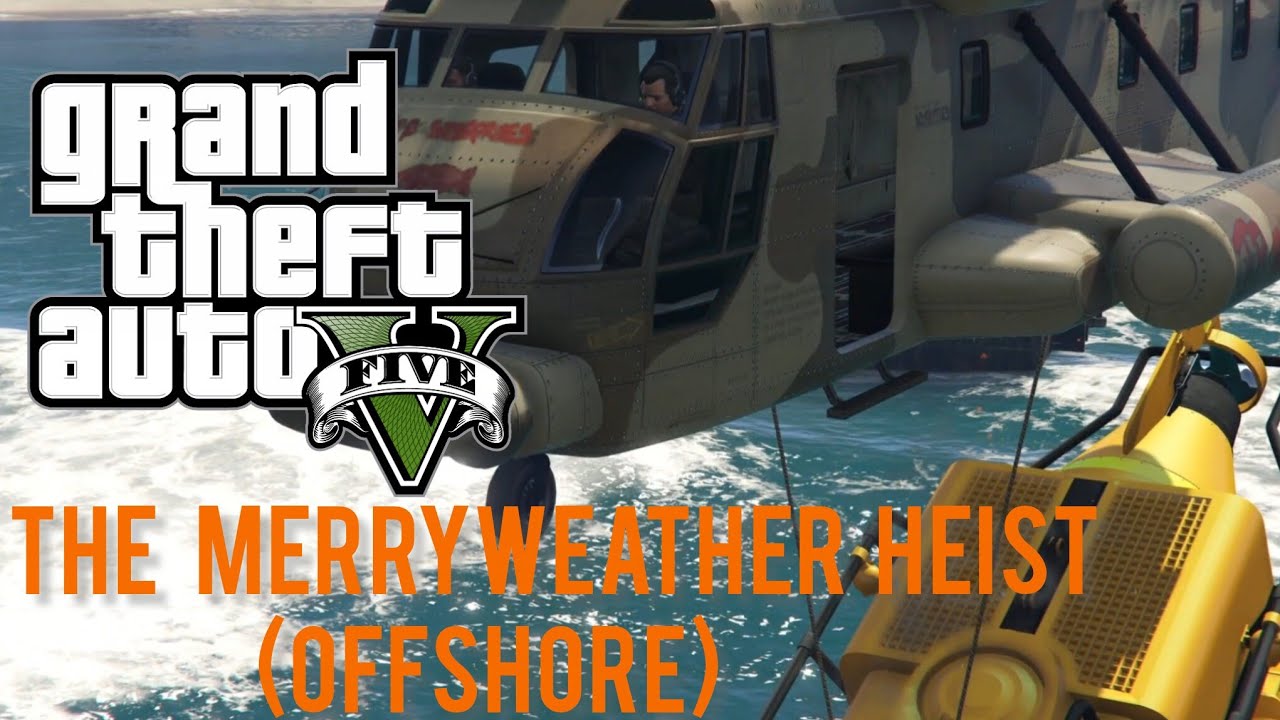 GTA 5 - Mission #28 - The Merrywether Hesist(OFFSHORE) [PC Gameplay]