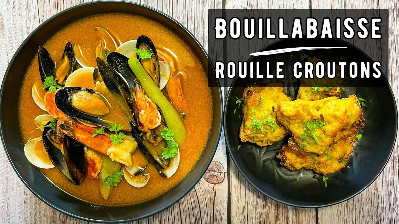 Bouillabaisse - Classic French Fish Soup With Rouille Croutons