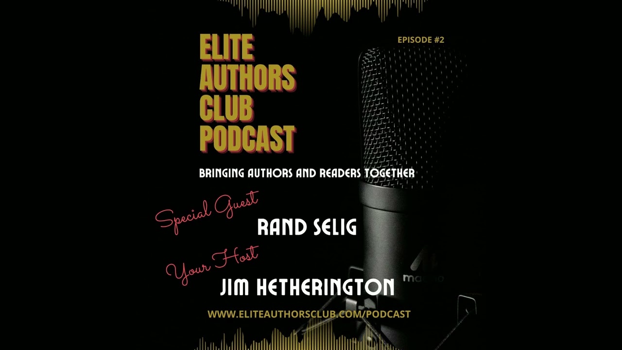 Elite Authors Club interview #2 with Rand Selig