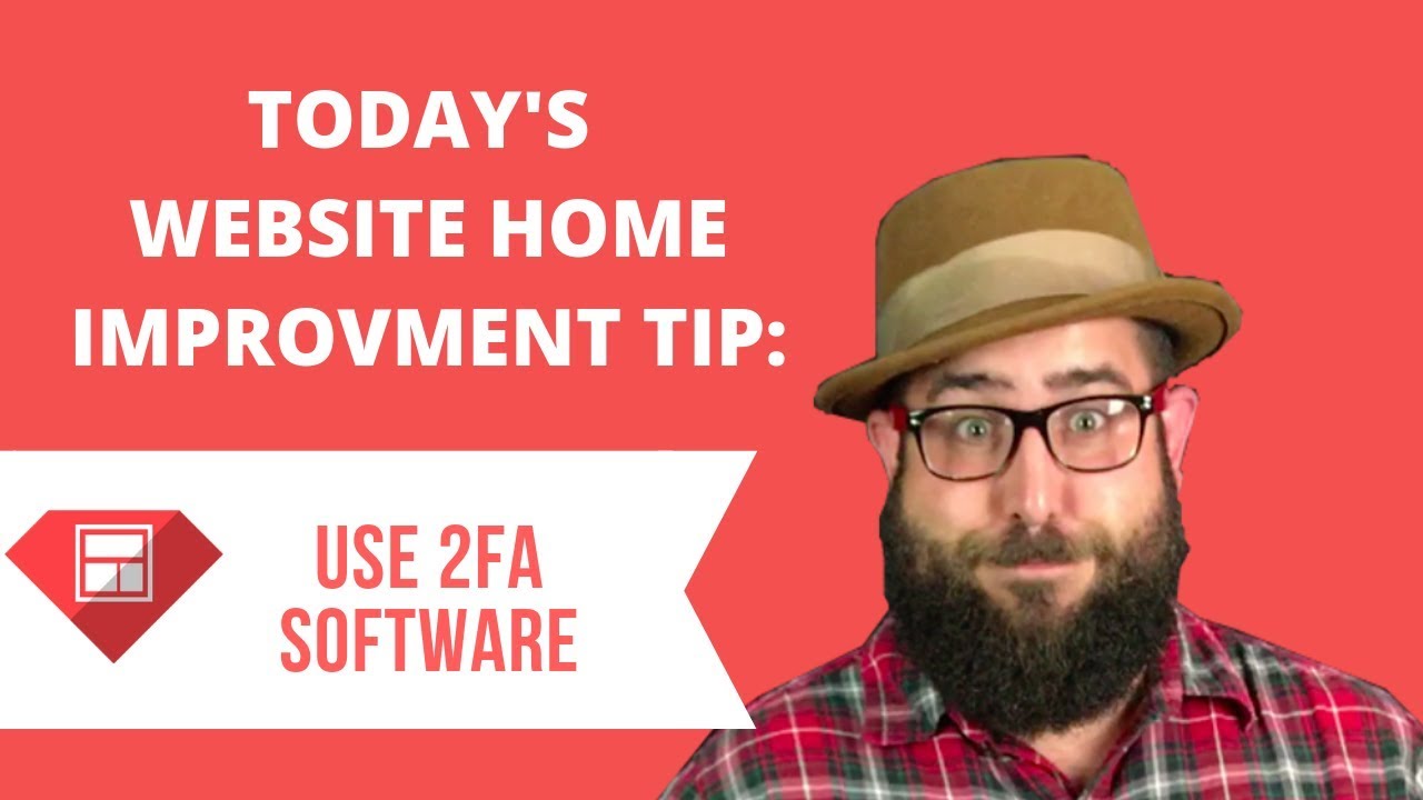 Use Two Factor Authentication (2FA) Software to Secure Your Business Site!