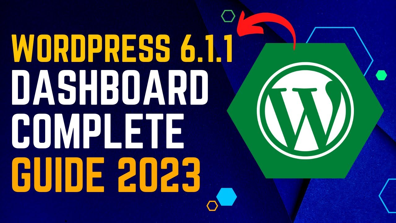 🔥 Learn the WordPress 6.1.1 Dashboard in Under 40 Minutes A Beginner's Guide 2023