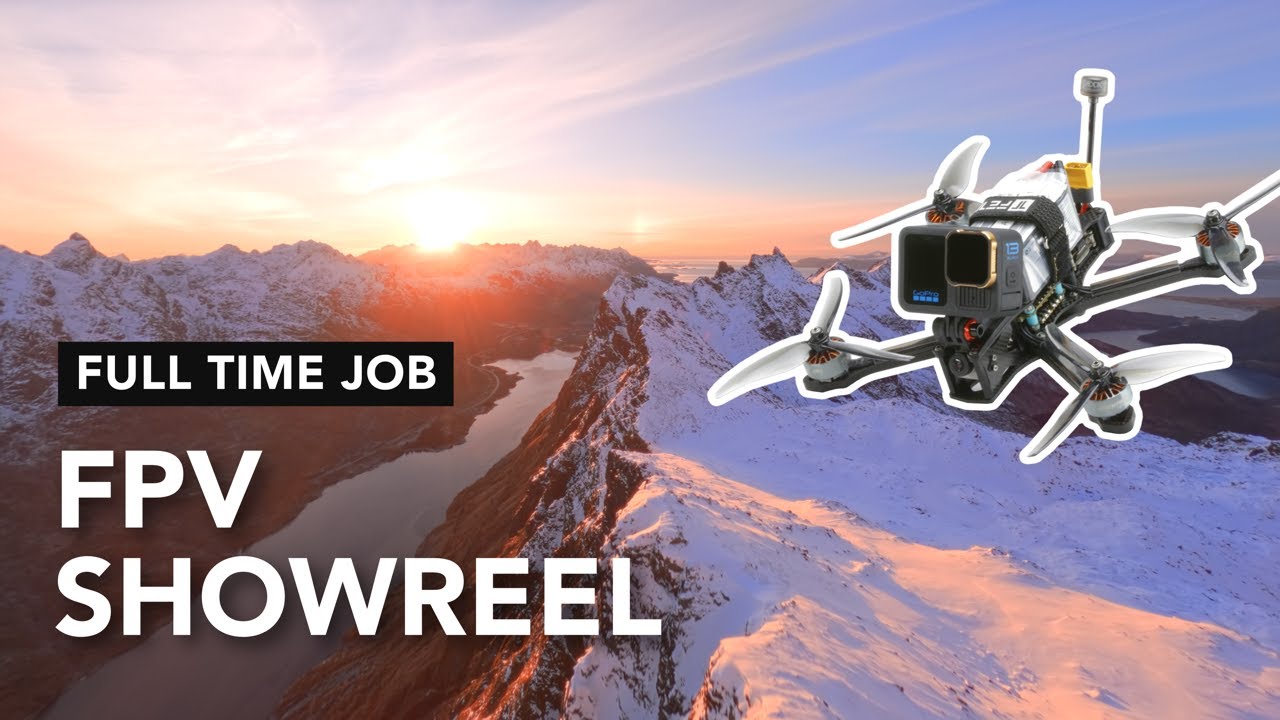 The Versatility of FPV Drones - SHOWREEL 2025