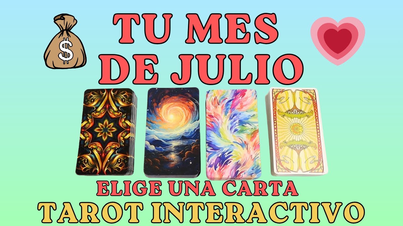 Tu Mes de JULIO, dinero, trabajo, amor, ángeles, TAROT interactivo, elige una carta!