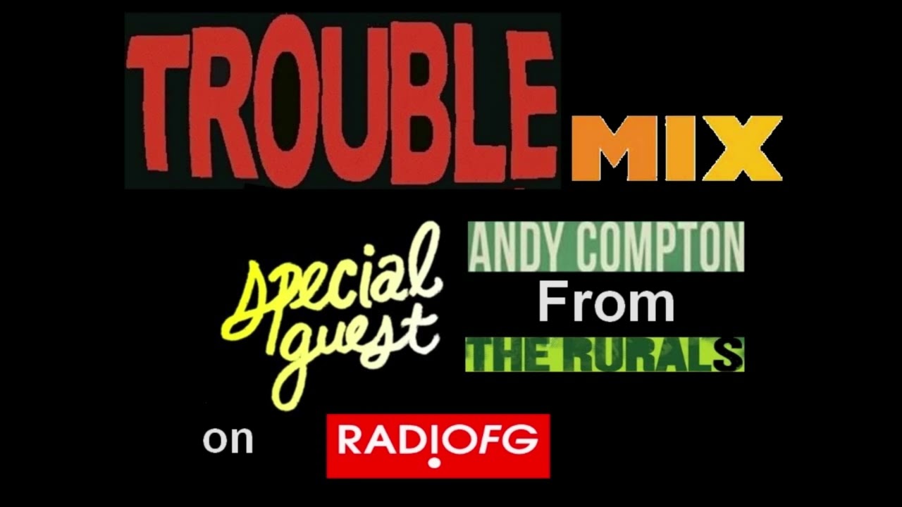 Trouble Mix avec en Invité Andy Compton (The Rurals) sur Radio FG (2002)