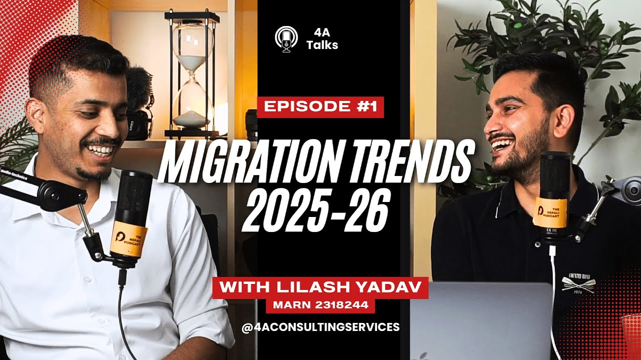 #1 4A Talks - Australian Migration 2025 & whats coming  in 2026 | Lilash Yadav MARN 2318244
