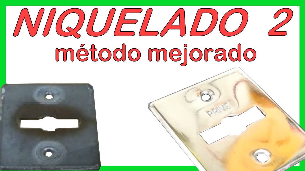 Niquelado casero - Método mejorado