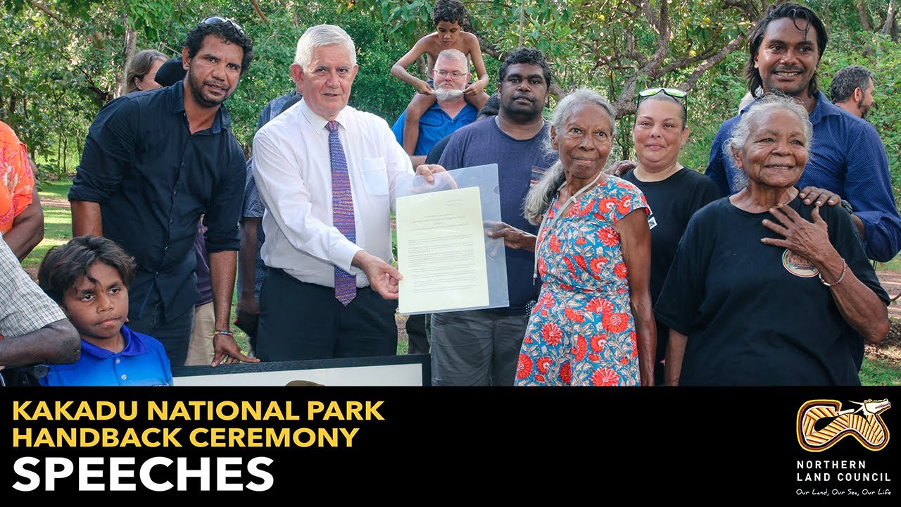 Kakadu National Park Handback Ceremony: Speeches