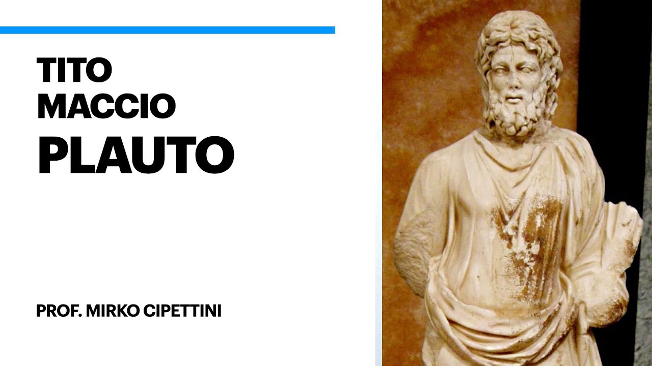 Plauto - Prof. M. Cipettini