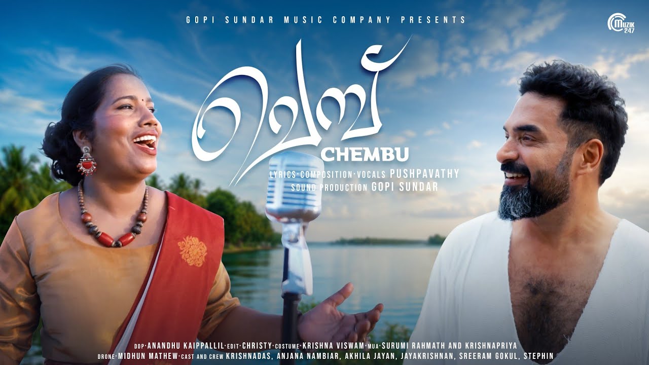 CHEMBU | Music Video | Pushpavathy | Gopi Sundar