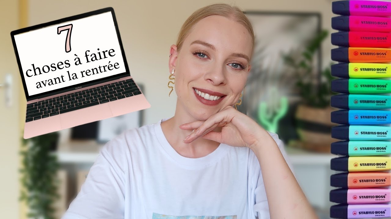 7 CHOSES &Agrave; FAIRE AVANT LA RENTR&Eacute;E 📒 (back to school)