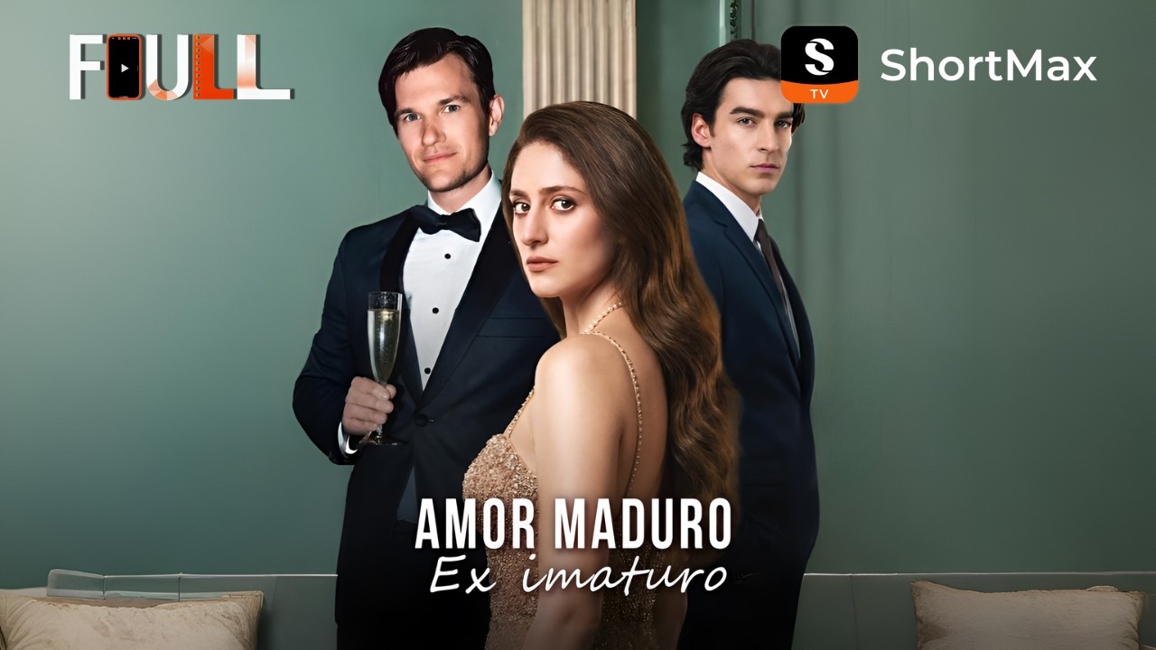 Amor Maduro, Ex imaturo | ShortMax - Ver dramas e séries