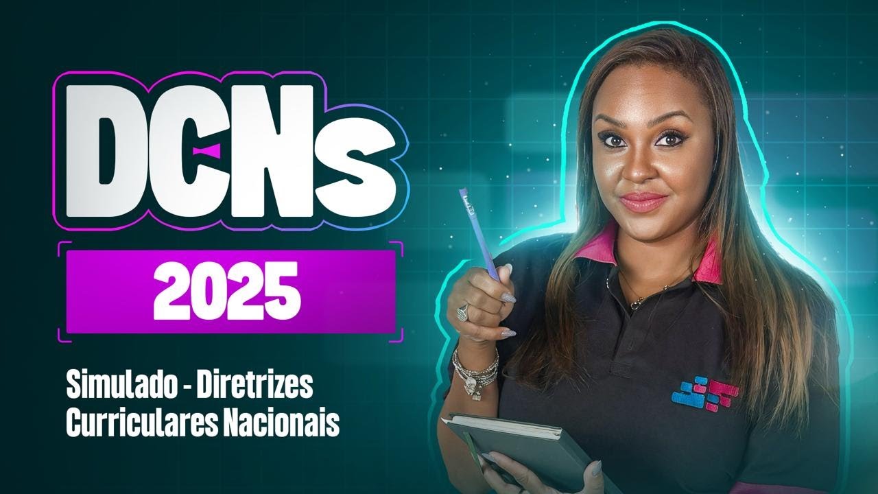 DCNs 2025 - Simulado Diretrizes Curriculares Nacionais