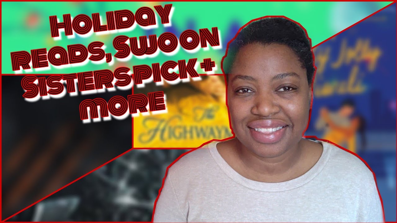 Recent Reads 50: Holiday books, Swoon Sisters pick + more