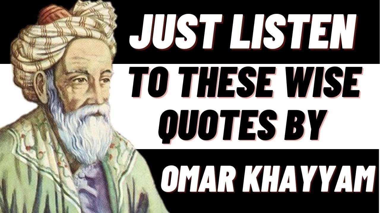 Inspirational quotes by Omar Khayam in English