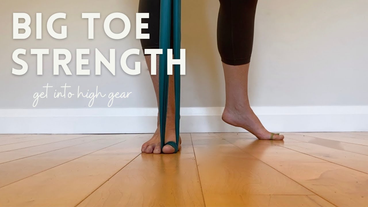 Big toe, foot core and calf strength