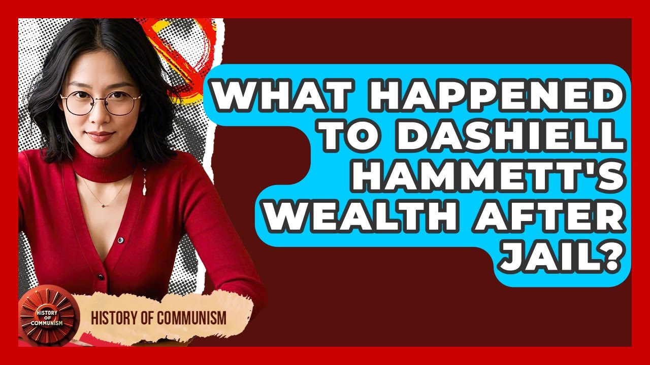 What Happened To Dashiell Hammett's Wealth After Jail? - History of Communism