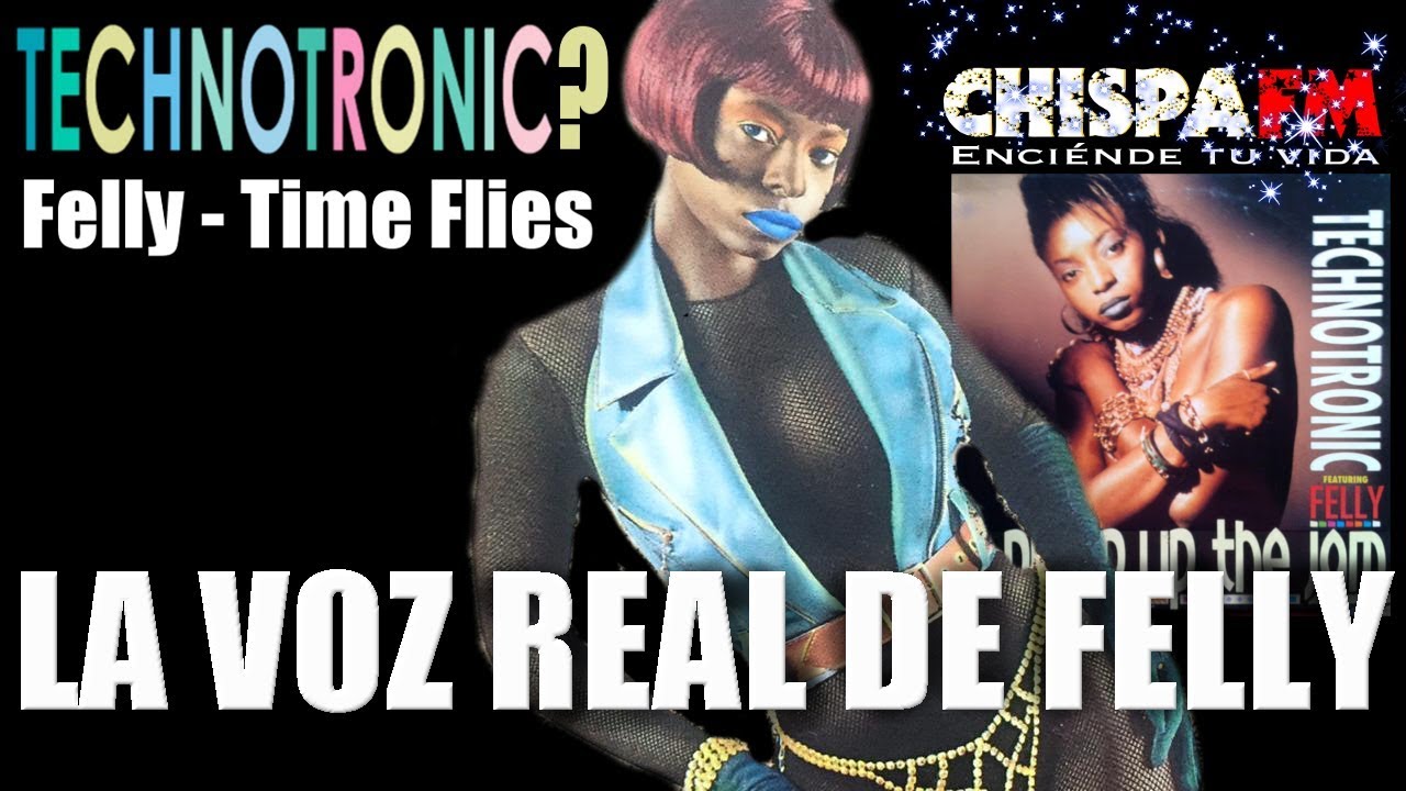 La VERDADERA VOZ de FELLY la modelo de Technotronic - Felly (Ex-Technotronic) - Time Flies