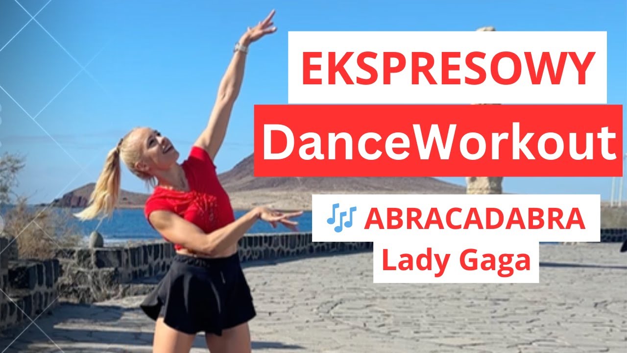 ABRACADABRA Lady Gaga - DanceWorkout | Ekspresowy Trening Taneczny | Tańcz i chudnij