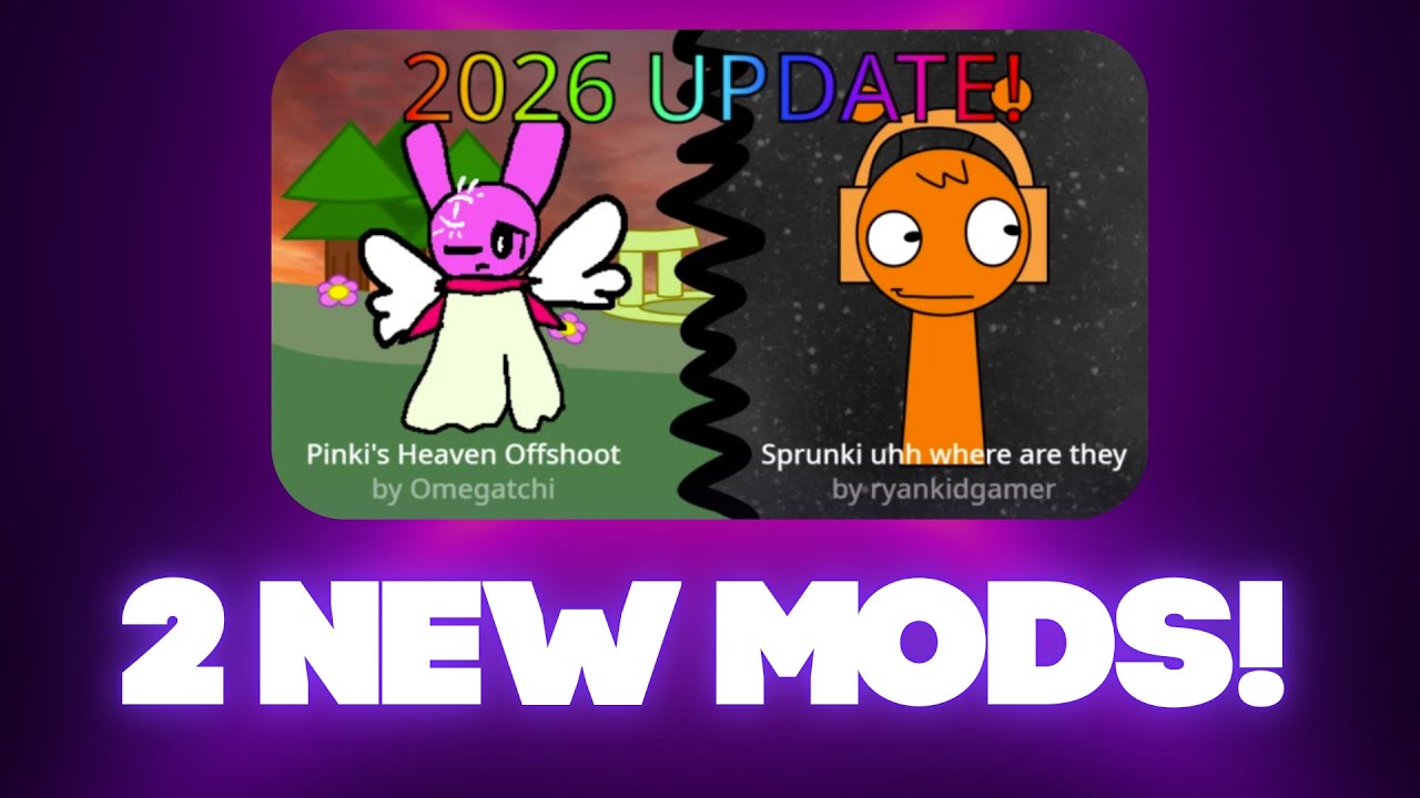 New UPD in Sprunki Plus! 🩷 (2 New mods!)