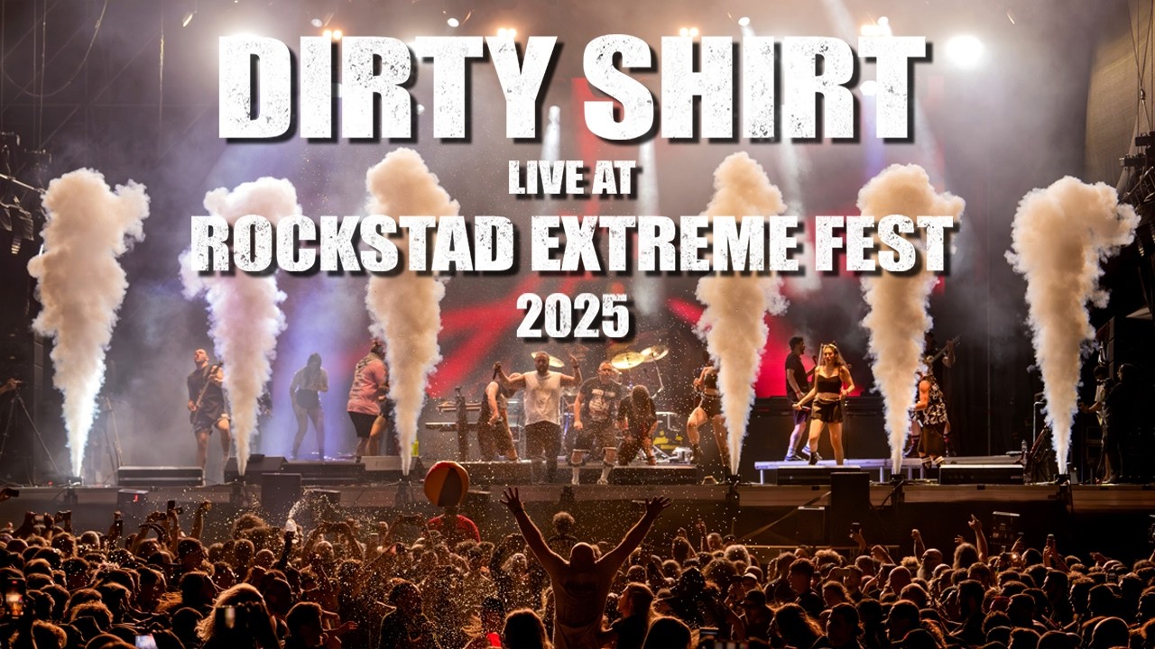 Dirty Shirt - Live at Rockstadt Extreme Fest 2025