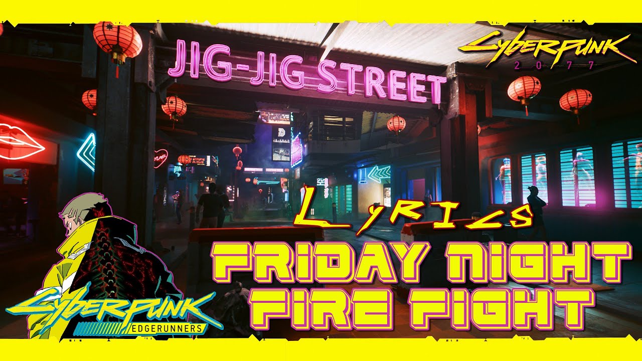 Friday Night Fire Fight  - Aligns [With Lyrics] | Cyberpunk Edgerunners / Cyberpunk 2077 #cyberpunk