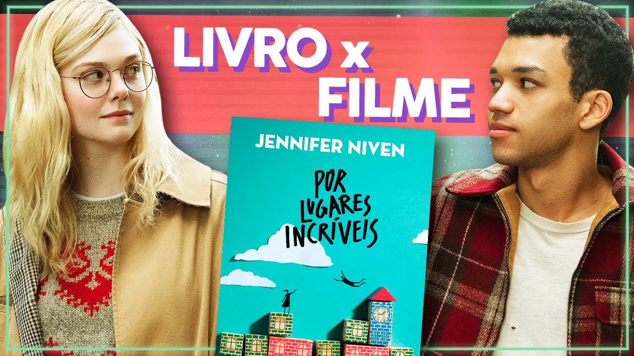 MELHOR que o FILME? Por Lugares Incríveis Livro x Filme: DIFERENÇAS | Alice Aquino